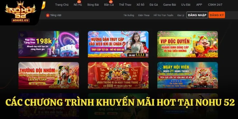 Trang chủ 55 Tổng hợp các chương trình khuyến mãi nổi trội tại no hu 52