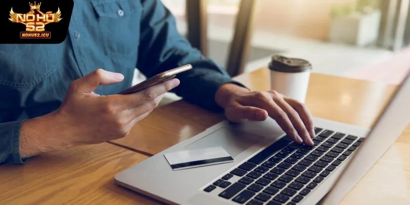 Rút Tiền Nohu52 3 Hướng dẫn rút tiền Nohu52 từ A đến Z